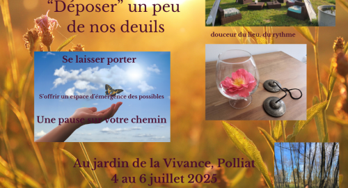 RETRAITE déposer un peu de nos deuils du 4 au 6 juillet 2025